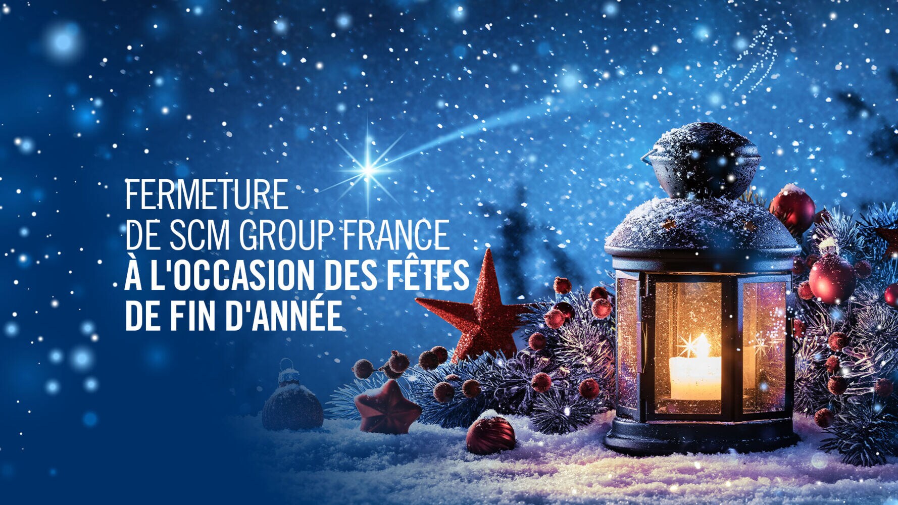 Fermeture de Scm Group France à l'occasion des Fêtes de fin d'année