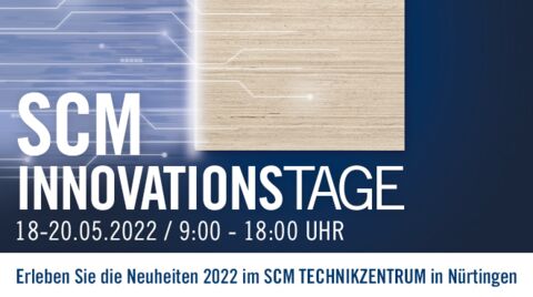 "SCM Innovationstage", Ihr Fenster in die Zukunft der Holzbearbeitung