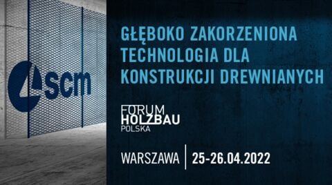 Rozwiązania "XL" od SCM  na Forum Holzbau w Jachrance