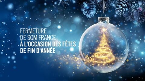 Fermeture de Scm France à l'occasion des Fêtes de fin d'année