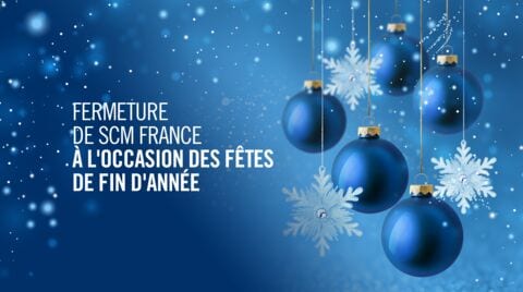 Fermeture de Scm France à l'occasion des Fêtes de fin d'année