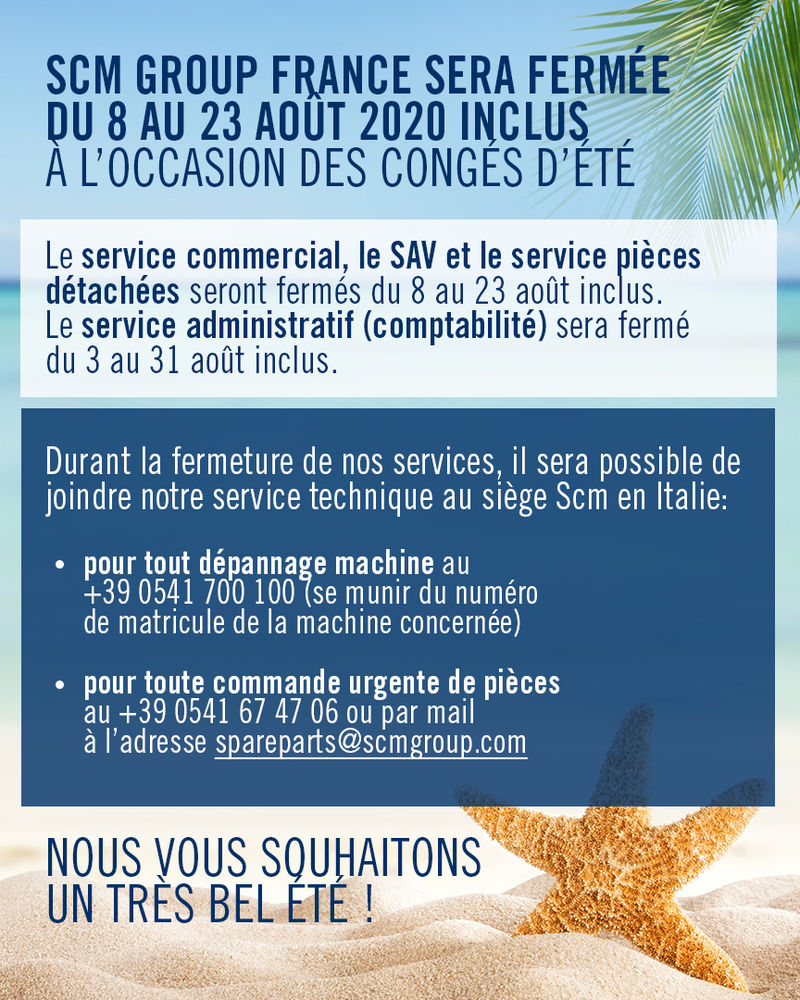 Fermeture Scm Group France à l’occasion des congés d’été 2020
